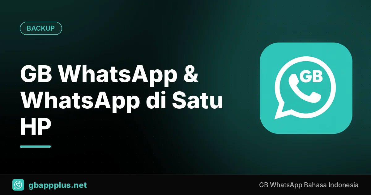 Cara Memakai GB WhatsApp dan WhatsApp Resmi di Satu HP (Dua Nomor)