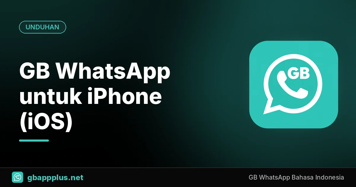 GB WhatsApp untuk iPhone (iOS): Apakah Bisa Dipasang? Fakta & Alternatif