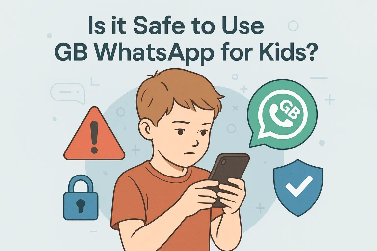 is-it-safe-to-use-gb-whatsapp-for-kids